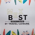 Travel + Leisure México presenta MEXBEST, Hospitality Weekend