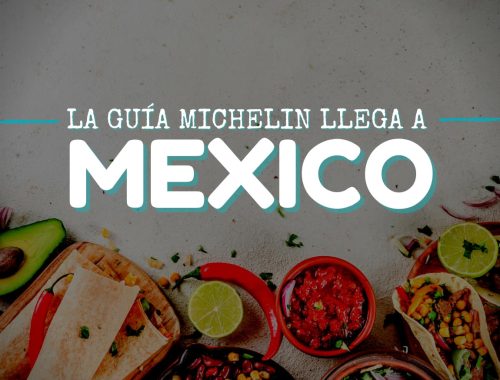 Guía Michelin llega a Mexico