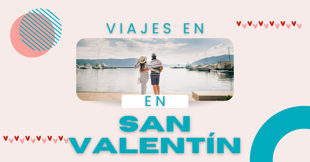 Destinos alternativos y románticos para viajar en San Valentín