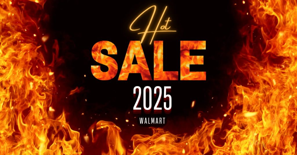 Hot Sale 2025 Walmart